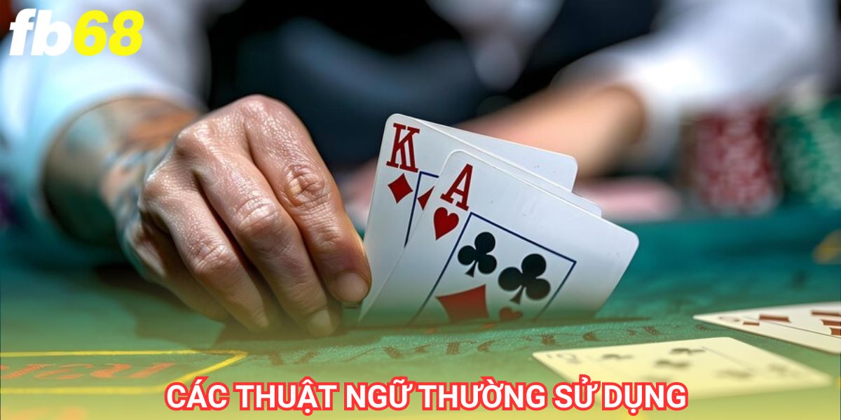 Người chơi cần nắm rõ thuật ngữ trong xì dách fb68 để đưa ra quyết định chính xác