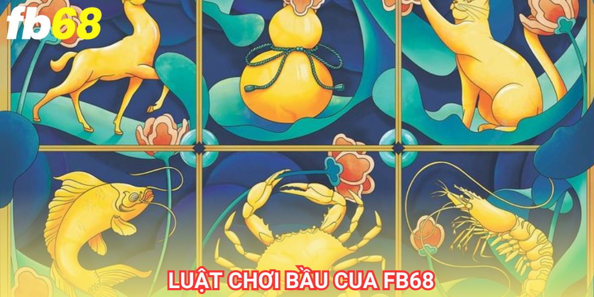 Bầu cua fb68 có luật chơi đơn giản, tương tự như hình thức cá cược truyền thống